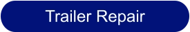 Trailer Repair